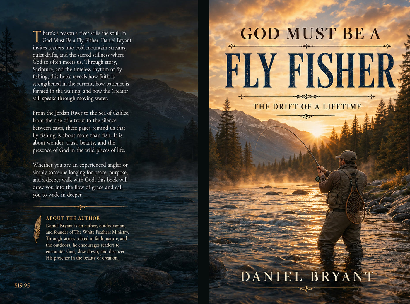 God Must be a Fly Fisher | The Drift of a Lifetime