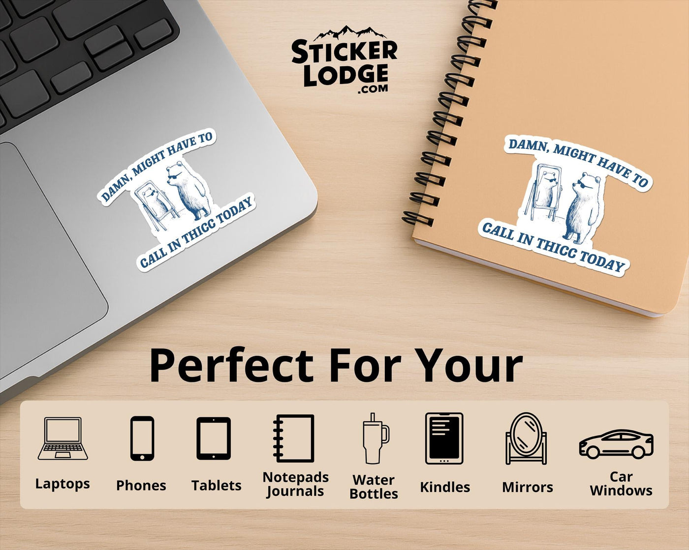 Damn Might Have To Call In Thicc Today Vinyl Sticker