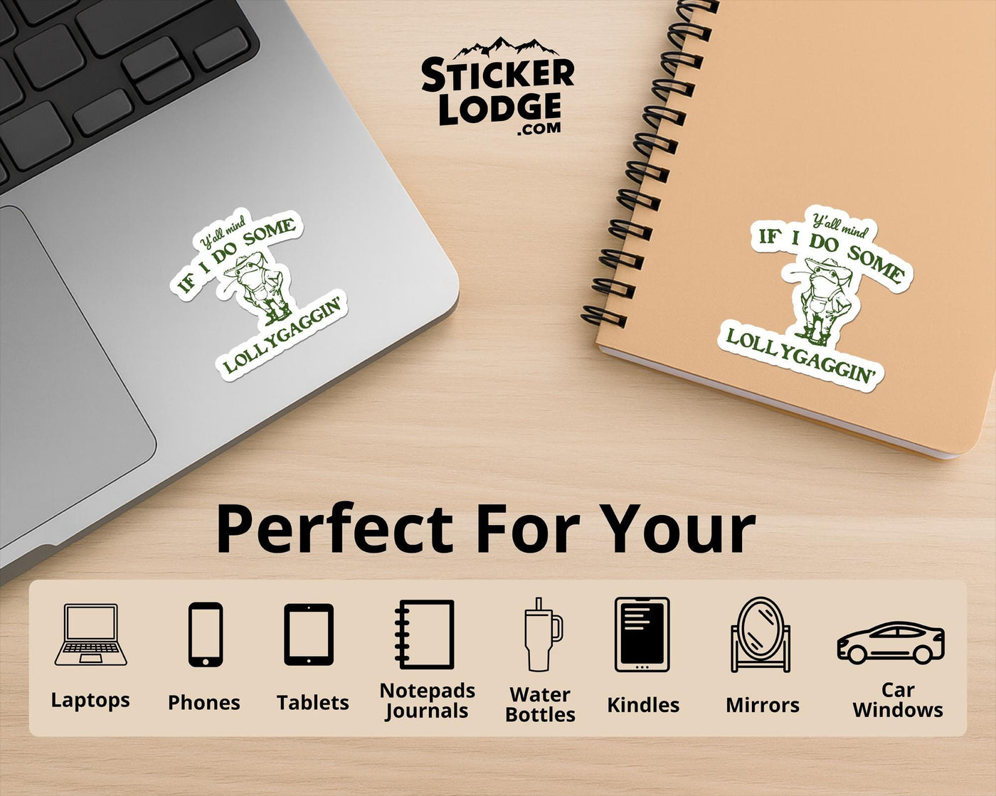 Y'all Mind If I Do Some Lollygagging Vinyl Sticker