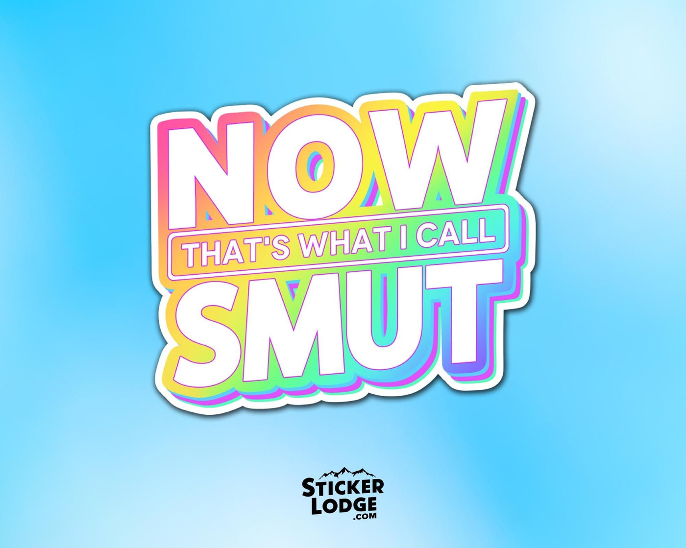 Now Thats What I Call Smut Vinyl Sticker