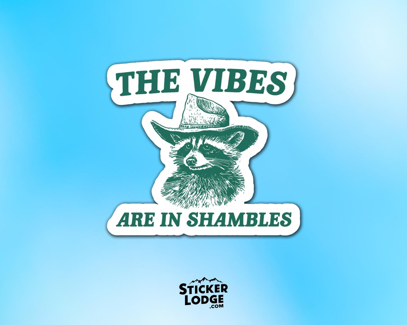 The Vibes Are in Shambles Vinyl Sticker