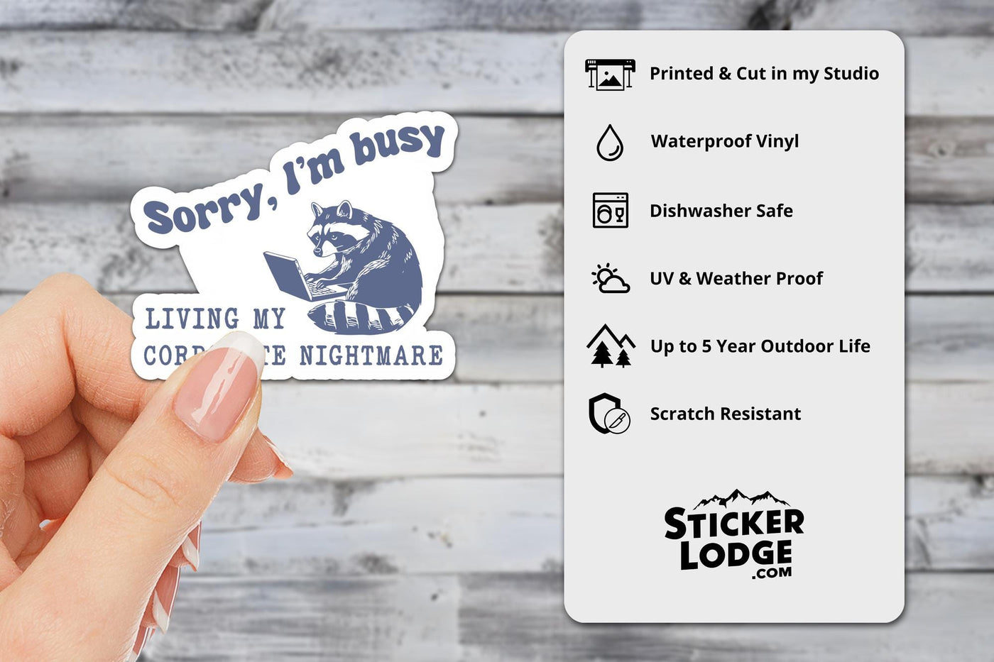Sorry I'm Busy Living My Corporate Nightmare Vinyl Sticker