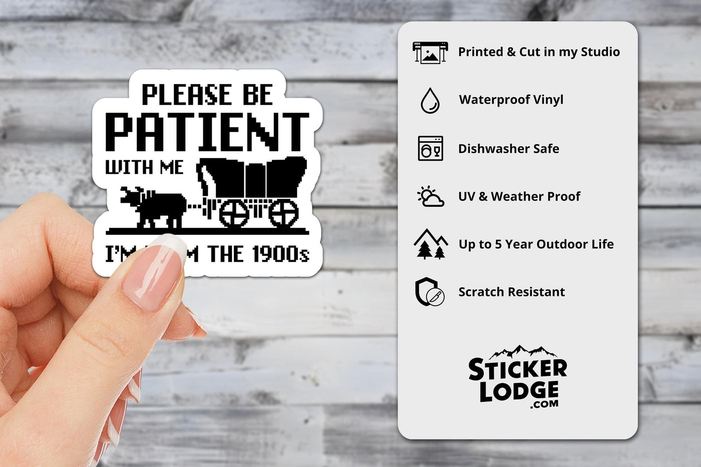 Please Be Patient With Me Im From The 1900s Vinyl Sticker