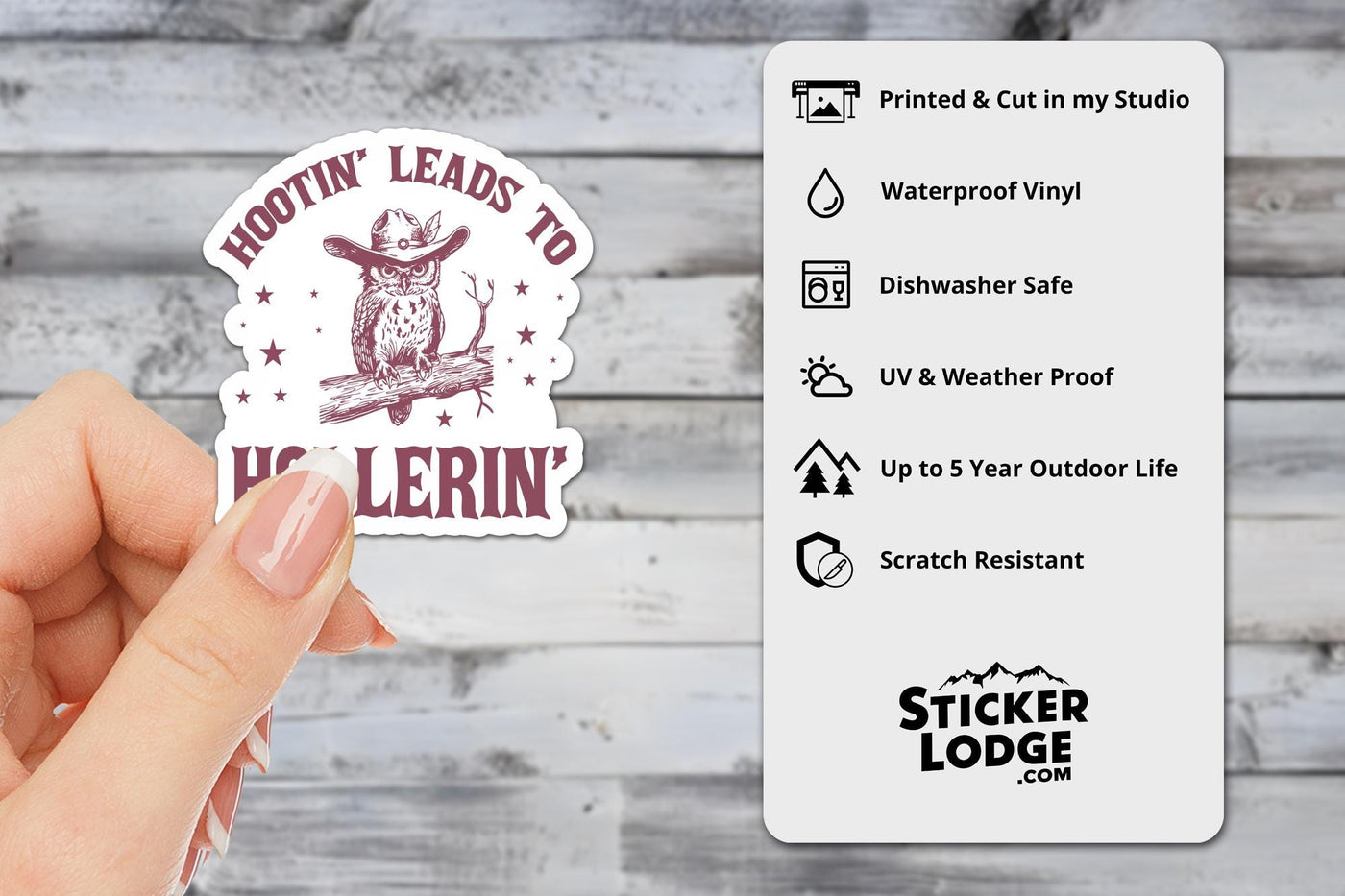 Hootin' Leads to Hollerin' Vinyl Sticker