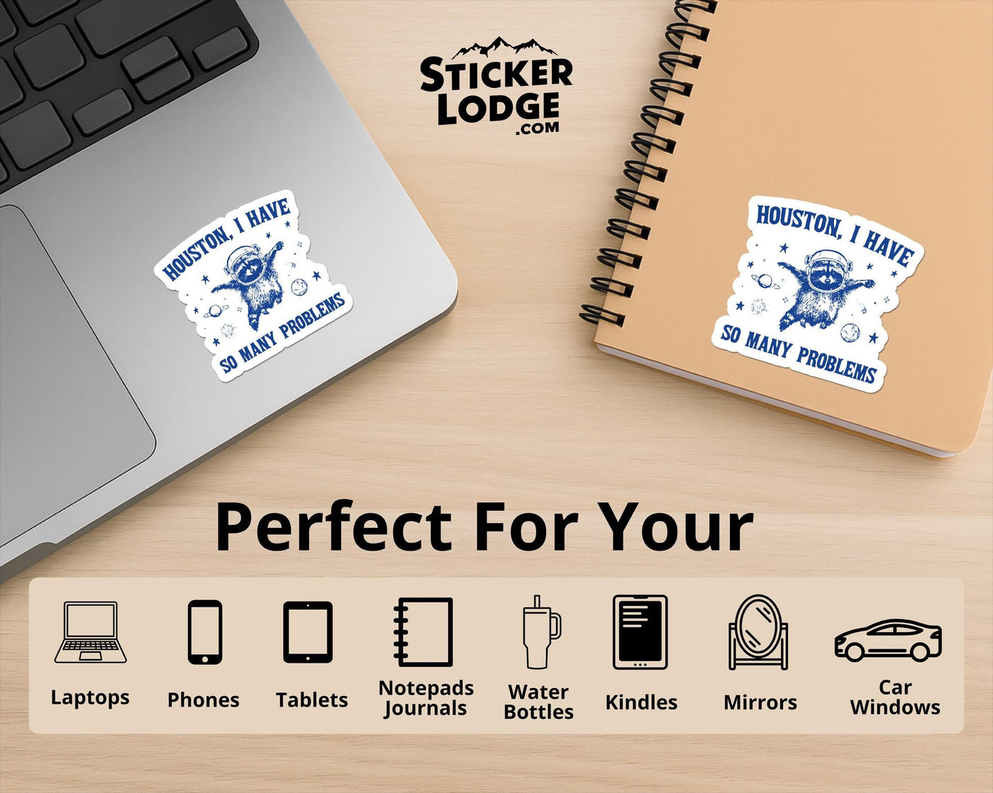 Houston I Have So Many Problems Vinyl Sticker