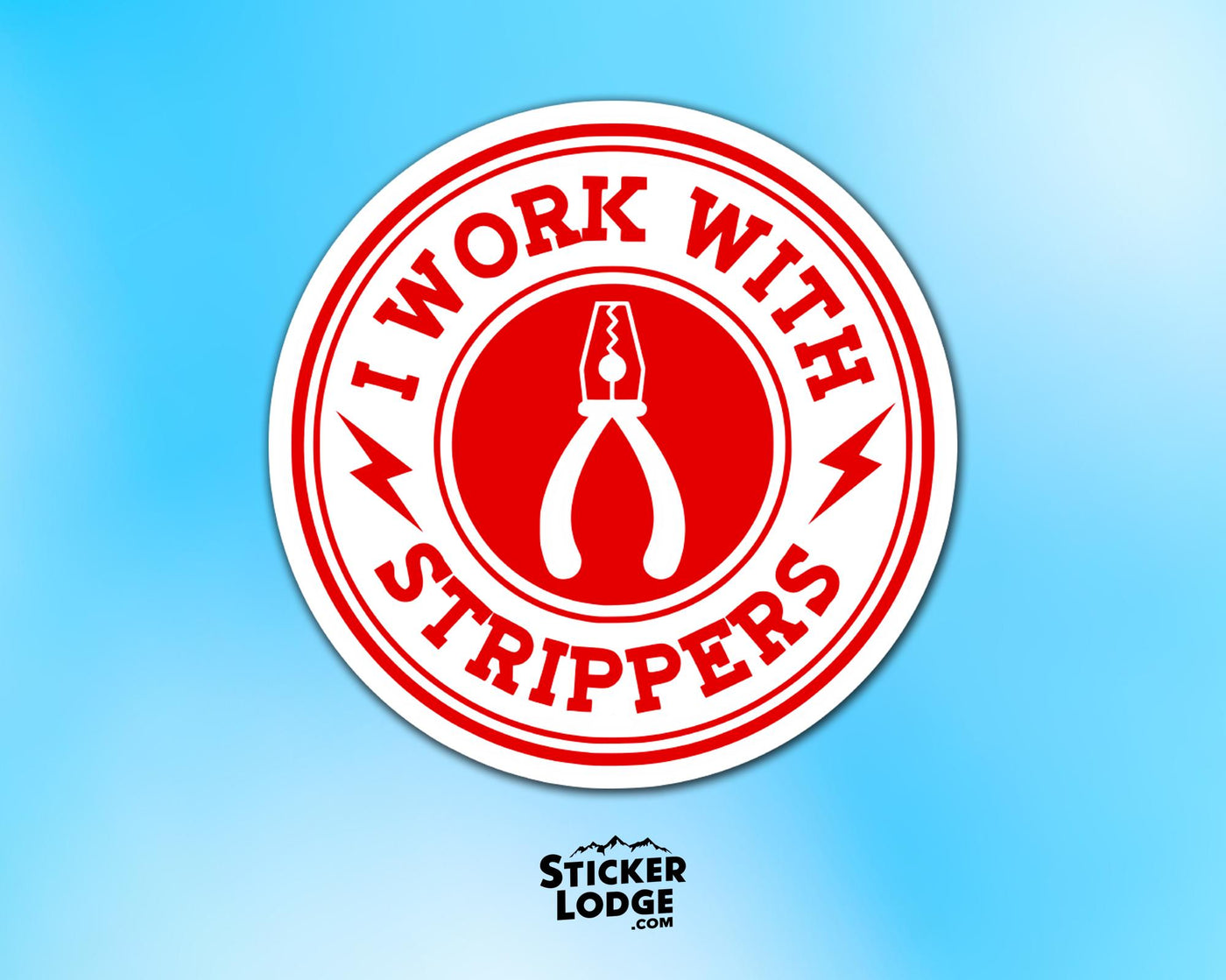 I Work With Strippers Vinyl Sticker