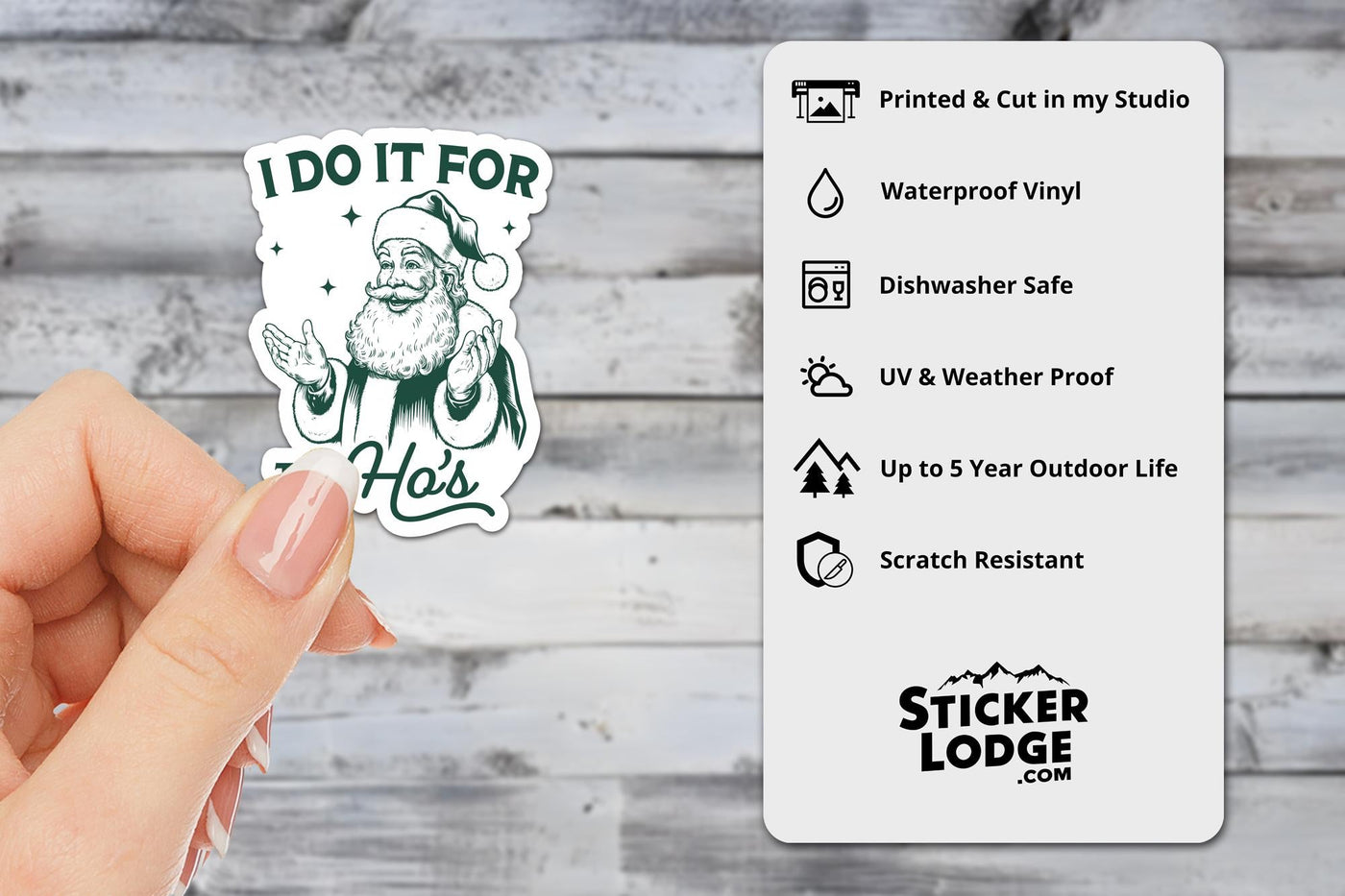 I Do It For The Hos Vinyl Sticker