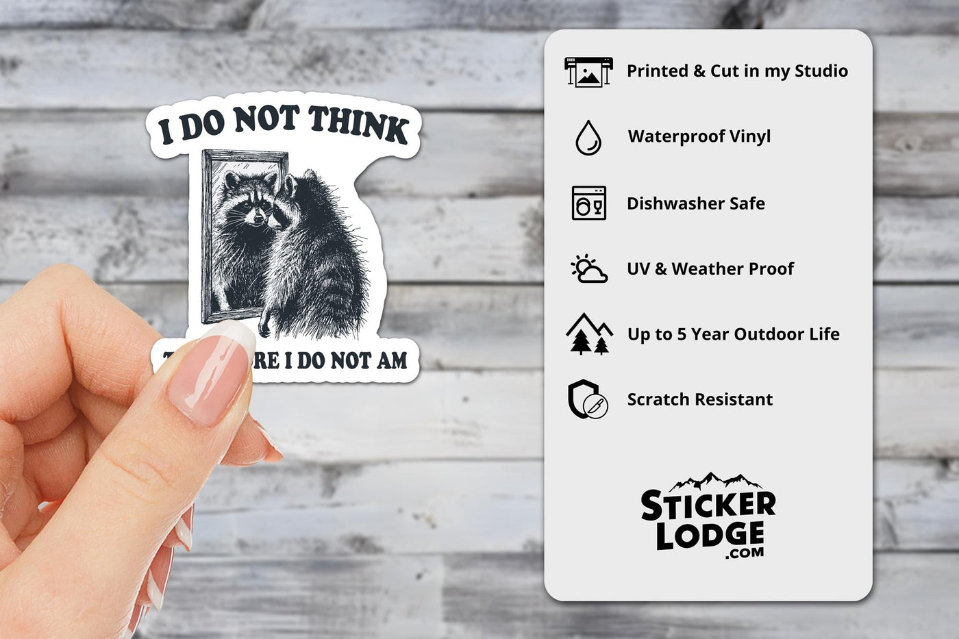 I Do Not Think Therefore I Do Not Am Vinyl Sticker
