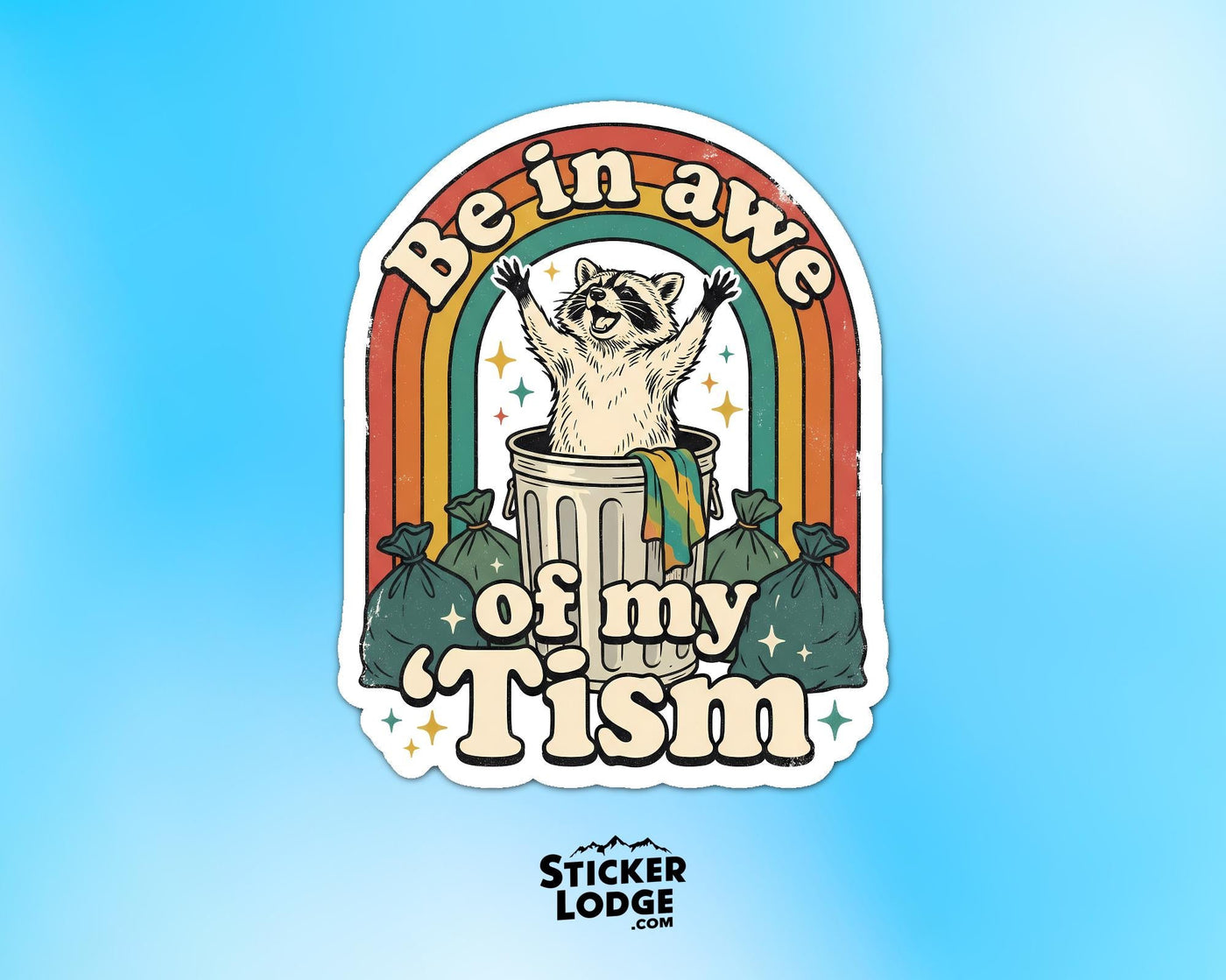Be In Awe Of My Tism Vinyl Sticker